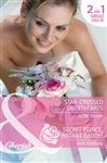 Star-Crossed Sweethearts/Secret Prince, Instant Daddy! (Mills & Boon Cherish): Book 7 (The Brides of Bella Rosa)