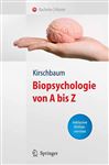 Biopsychologie von A bis Z: Uber 2000 Fachbegriffe Verstandlich Erlautert (Springer-Lehrbuch)