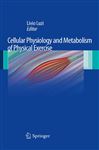 Cellular Physiology and Metabolism of Physical Exercise