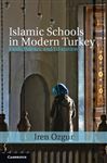 Islamic Schools in Modern Turkey - Ozgur, Iren