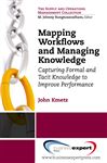 Mapping Workflows and Managing Knowledge - Kmetz, John L.