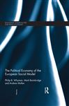 The Political Economy of the European Social Model - Whyman, Philip B.; Mullen, Andrew; Baimbridge, Mark J.