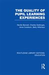 Quality of Pupil Learning Experiences (RLE Edu O) - Bennett, Neville; Cockburn, Anne; Desforges, Charles; Wilkinson, Betty
