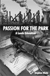 Passion for the Park - Wade, Stephen