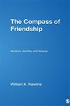 The Compass of Friendship - Rawlins, William K