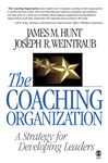 The Coaching Organization - Hunt, James M.; Weintraub, Joseph R.