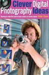 Clever Digital Photography Ideas - Cope, Peter