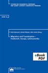 Migration und Transkription - Frankreich, Europa, Lateinamerika - Kailuweit, Rolf; Pfnder, Stefan; Vetter, Dirk