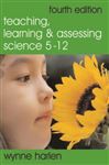 Teaching, Learning and Assessing Science 5 - 12 - Harlen, Wynne