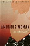Amorous Woman - Storey, Donna George
