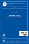 Appeal and Sentence in International Criminal Law - Book, Jan Philipp