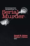 Contemporary Perspectives on Serial Murder - Holmes, Ronald M.; Holmes, Stephen T.