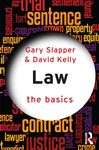 Law: The Basics - Kelly, David; Slapper, Gary