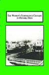 The Women’s Temperance Crusade in Oxford, Ohio - Fahey, David M