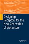 Designing Receptors for the Next Generation of Biosensors - Piletsky, Sergey A.; Whitcombe, Michael J.