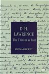 D.H. Lawrence: The Thinker as Poet