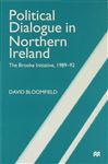 Political Dialogue in Northern Ireland - Bloomfield, David