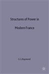 Structures of Power in Modern France - Raymond, Gino G.