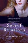 Secret Relations - Dilke, Annabel