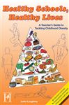 Healthy Schools, Healthy Lives: A Teacher's Guide to Tackling Childhood Obesity
