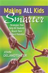 Making ALL Kids Smarter - DeLandtsheer, John P.