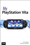 My PlayStation Vita - Loguidice, Bill; Loguidice, Christina T.