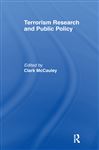 Terrorism Research and Public Policy - McCauley, Clark