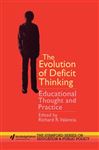 The Evolution of Deficit Thinking - Valencia, Richard R.