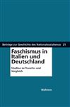 Faschismus in Italien und Deutschland. Studien zu Transfer und Vergleich (Beiträge zur Geschichte des Nationalsozialismus)