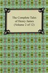 The Complete Tales of Henry James (Volume 2 of 12) - James, Henry