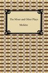 The Miser and Other Plays - Molire