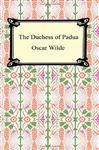 The Duchess of Padua - Wilde, Oscar
