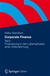 Corporate Finance Teil 2: Finanzierung in den Lebensphasen einer Unternehmung