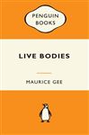 Live Bodies - Gee, Maurice