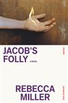 Jacob's Folly - Miller, Rebecca