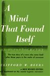 A Mind that Found Itself - Beers, Clifford Whittingham