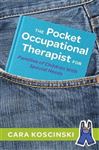 The Pocket Occupational Therapist for Families of Children With Special Needs - Koscinski, Cara