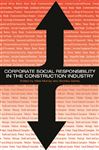 Corporate Social Responsibility in the Construction Industry - Dainty, Andrew; Murray, Michael