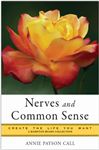 Nerves and Common Sense - Parker, Mina; Call, Anne Payson