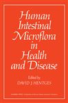 Human Intestinal Microflora in Health and Disease - Hentges, David J.