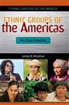 Ethnic Groups of the Americas: An Encyclopedia (Ethnic Groups of the World)