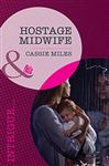 Hostage Midwife - Miles, Cassie