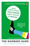The Numbers Game: Why Everything You Know About Soccer Is Wrong