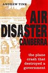 Air Disaster Canberra - Tink, Andrew