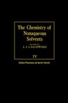 The Chemistry of Nonaqueous Solvents V4: Solution Phenomena and Aprotic Solvents