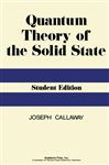 Quantum Theory of the Solid State - Callaway, Joseph