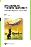 Handbook of Tourism Economics - Tisdell, Clement A.