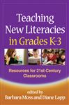 Teaching New Literacies in Grades K-3 - Lapp, Diane; Moss, Barbara