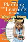 Planning for Learning through What Are Things Made From? - Sparks Linfield, Rachel