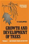 Growth and Development of Trees: Seed Germination, Ontogeny and Shoot Growth v. 1 (Physiological Ecology)